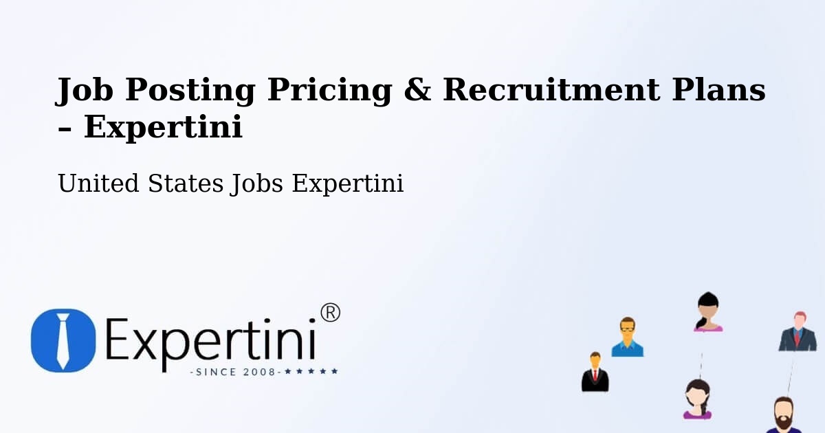 Job Posting Pricing & Recruitment Plans – Hammond - Hammond, United States Jobs Expertini
